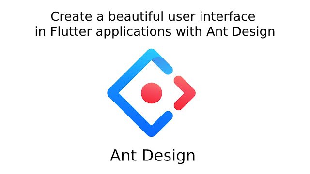 Flutter UI Component: Build Stunning UIs with Ant Design